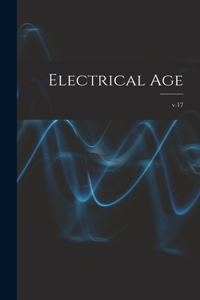 Electrical Age [microform]; v.17