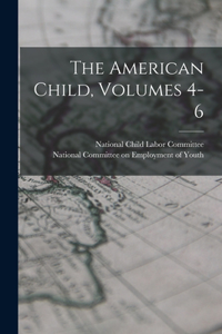 American Child, Volumes 4-6