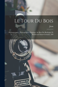 tour du bois