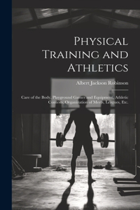 Physical Training and Athletics