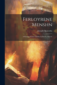 Ferloyrene Menshn