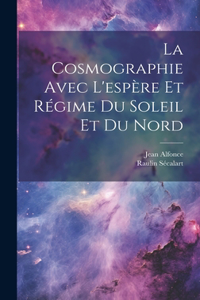 Cosmographie Avec L'espère Et Régime Du Soleil Et Du Nord