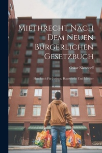 Miethrecht Nach Dem Neuen Bürgerlichen Gesetzbuch