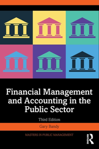 Financial Management and Accounting in the Public Sector (Routledge Masters in Public Management)