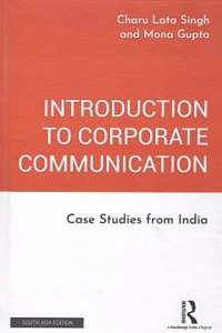Introduction To Corporate Communication: Case Studies From India