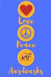 Love Peace Aardvarks