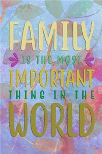 FAMILY Is The Most IMPORTANT Thing In The WORLD