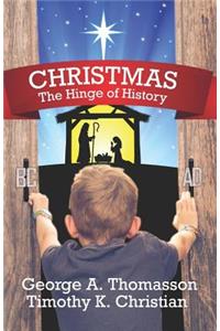 CHRISTMAS The Hinge of History