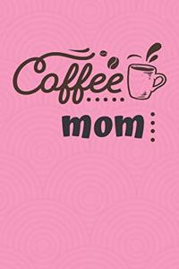 Coffee Mom
