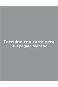 Taccuino con carta nera - 100 pagine bianche