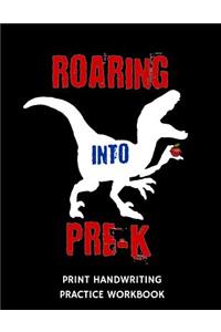 Roaring Into Pre-K Print Handwriting Practice Workbook