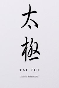 Martial Notebooks TAI CHI