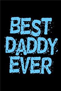 Best Daddy Ever: 6x9 120 pages blank Your personal Diary for an Awesome Summer