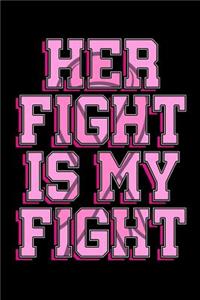 Her Fight Is My Fight