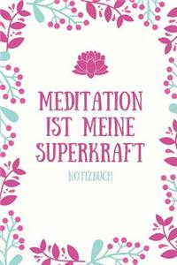 Meditation Ist Meine Superkraft Notizbuch