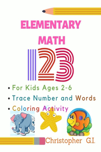 Elementary Math Tracing Number for Kids Ages 2-6