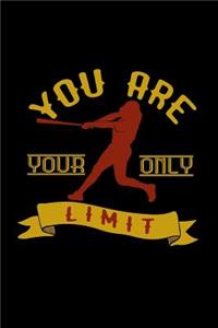 You are your only limit