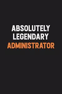 Absolutely Legendary Administrator