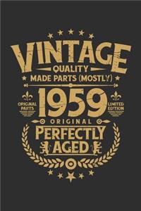 Vintage Quality Made Parts (Mostly) 1959 Original Perfectly Aged Original Parts Limited Edition