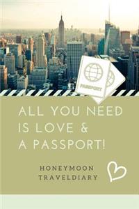 All You Need Is Love & a Passport! Honeymoon Traveldiary