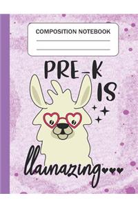 Pre-K is Llamazing - Composition Notebook