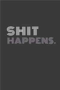 shit happens