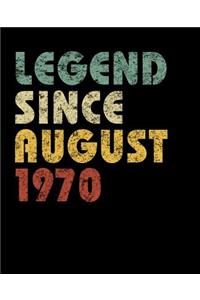 Legend Since August 1970