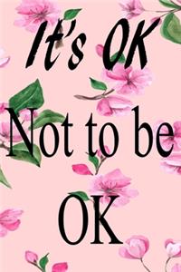 It's OK Not To Be OK