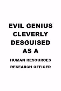 Evil Genius Cleverly Desguised As A Human Resources Research Officer