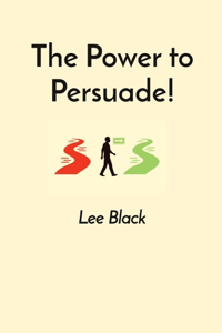 Power to Persuade!