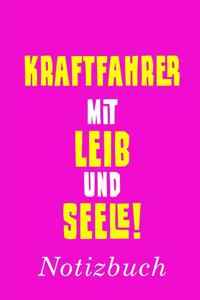 Kraftfahrer Mit Leib Und Seele Notizbuch