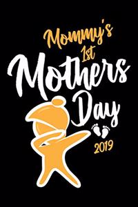 Mommy's 1st Mothers Day 2019