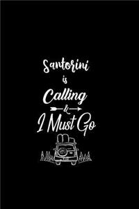 Santorini Is Calling & I Must Go