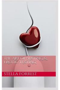 Art of Sexting & Erotic Texting