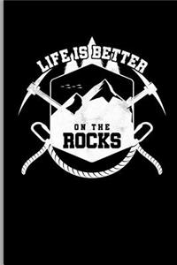 Life is Better on the Rocks