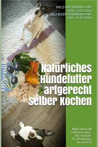 Natürliches Hundefutter artgerecht selber Kochen