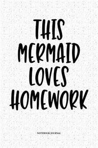 This Mermaid Loves Homework
