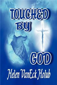 Touched by God