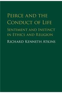 Peirce and the Conduct of Life