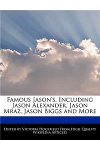 Famous Jason's, Including Jason Alexander, Jason Mraz, Jason Biggs and More