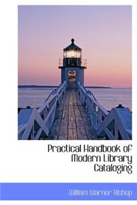 Practical Handbook of Modern Library Cataloging