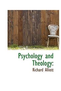 Psychology and Theology