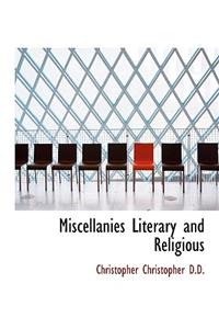 Miscellanies Literary and Religious