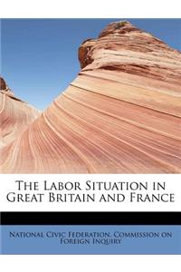 The Labor Situation in Great Britain and France