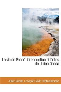 La Vie de Ranc . Introduction Et Notes de Julien Benda