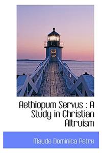 Aethiopum Servus