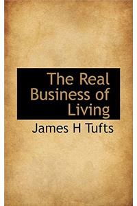 The Real Business of Living
