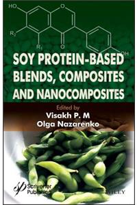 Soy Protein-Based Blends, Composites and Nanocomposites