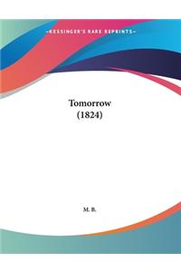 Tomorrow (1824)