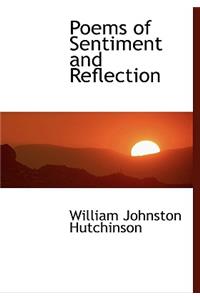Poems of Sentiment and Reflection